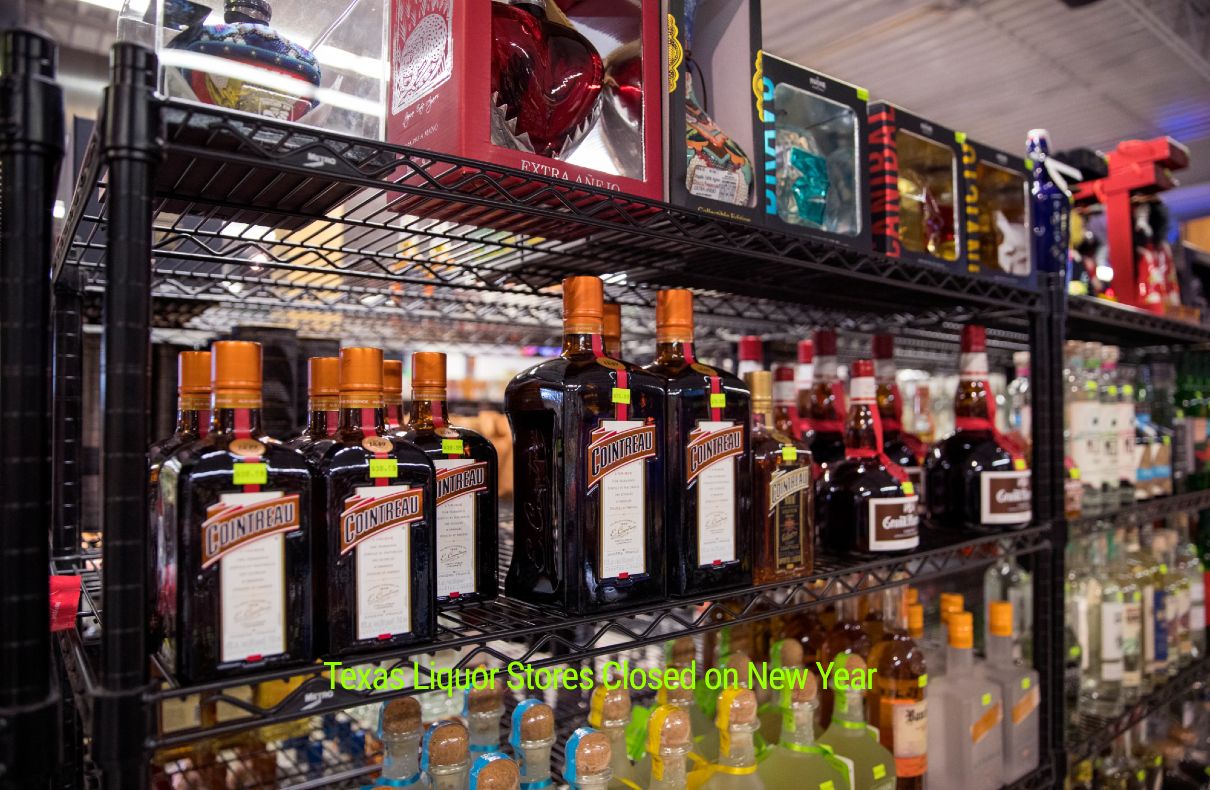 Texas Liquor Stores Will Remain Closed on New Year