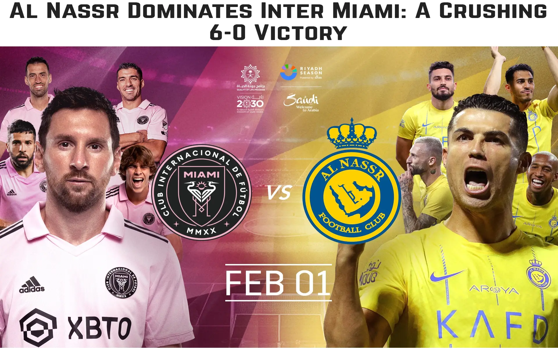 Al Nassr Dominates Inter Miami: A Crushing 6-0 Victory