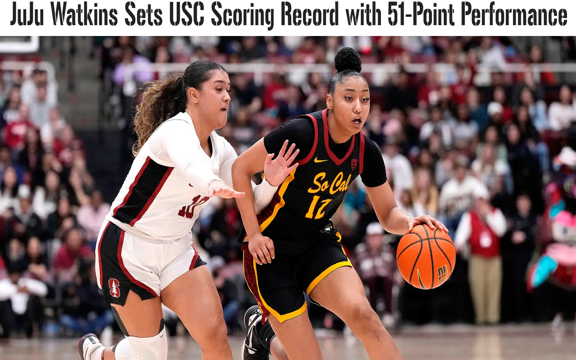 JuJu Watkins Dominates with 51 Points in USC Upset Win